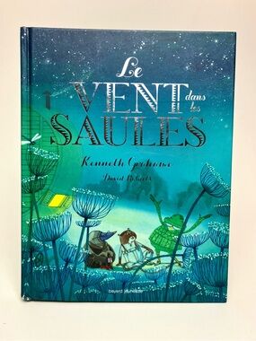Livre Le vent dans les saules Illustré Littérature jeunesse French Book Grahame